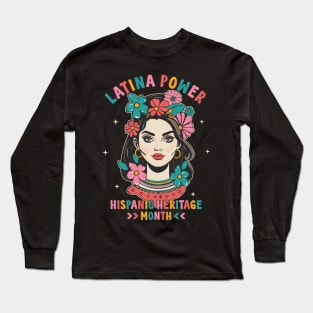 Latina Power Hispanic Heritage Month Proud Womens Long Sleeve T-Shirt